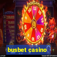 busbet casino